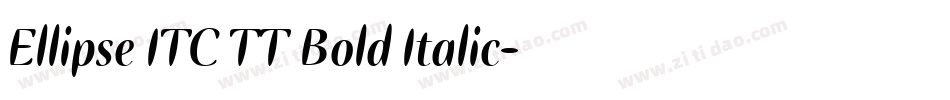 Ellipse ITC TT Bold Italic字体转换